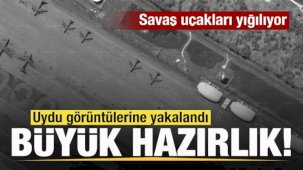 Büyük Hazırlık: Savaş Uçakları Yığılıyor! Uydu Görüntülerine Yansıdı