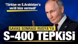 Savaş Sonrası Rusya'ya S-400 Tepkisi: Türkiye ve Suudi Arabistan'a Verdi, Bize Vermedi